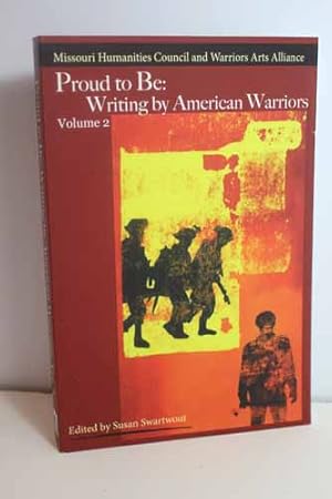 Bild des Verkufers fr Proud to Be Writing by American Warriors, Volume 2 zum Verkauf von Hammonds Antiques & Books