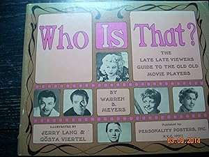 Seller image for Who is that? The Late Late Viewers Guide to the Old Old Movie Players for sale by Hammonds Antiques & Books