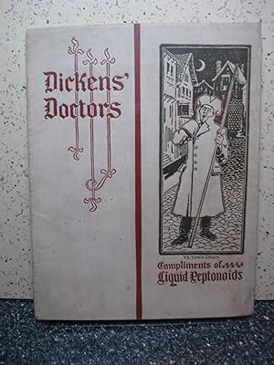 Immagine del venditore per Dickens' Doctors Compliments of Liquid Peptonoids Some of the Doctors Portrayed in the Works of Charles Dickens, This Being the 2nd Volume (Title Page) venduto da Hammonds Antiques & Books