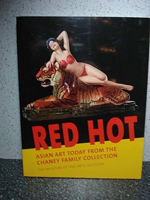 Imagen del vendedor de Red Hot Asian Art Today from the Chaney Family Collection a la venta por Hammonds Antiques & Books