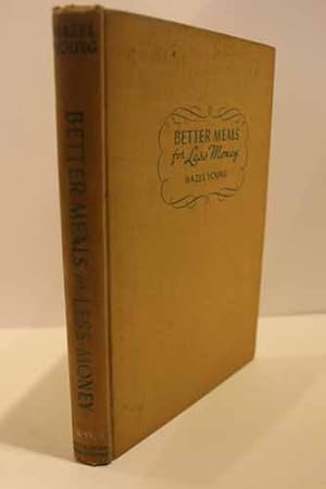 Seller image for Better Meals for Less Money for sale by Hammonds Antiques & Books