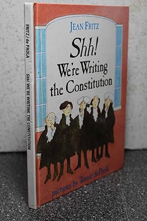 Imagen del vendedor de Shh! We're Writing The Constitution a la venta por Hammonds Antiques & Books