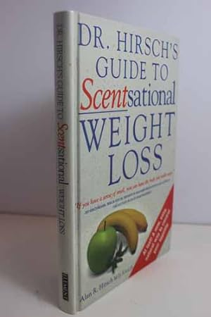 Immagine del venditore per Dr. Hirsch's Guide to Scentsational Weight Loss venduto da Hammonds Antiques & Books