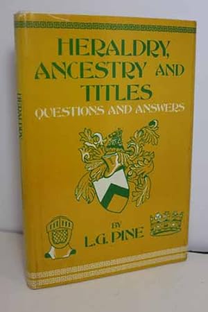 Bild des Verkufers fr Heraldry, Ancestry and Titles Questions and Answers zum Verkauf von Hammonds Antiques & Books