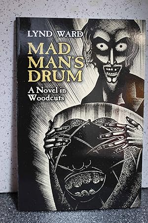 Immagine del venditore per Mad Man's Drum A Novel in Woodcuts venduto da Hammonds Antiques & Books