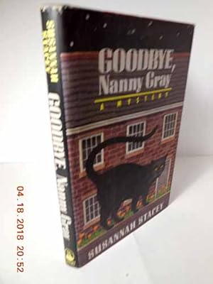 Seller image for Goodbye Nanny Gray for sale by Hammonds Antiques & Books