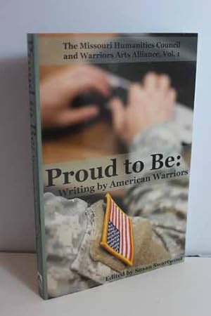 Bild des Verkufers fr Proud to Be Writing by American Warriors, Volume 1 zum Verkauf von Hammonds Antiques & Books