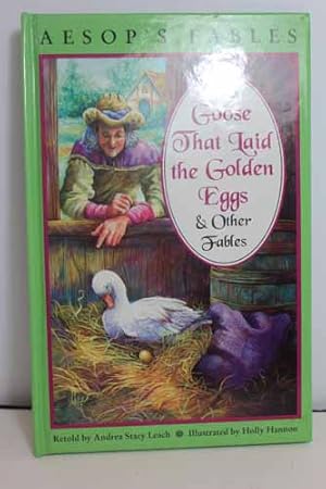Seller image for The Goose That Laid Golden Eggs And Other Fables Aesops Fables for sale by Hammonds Antiques & Books
