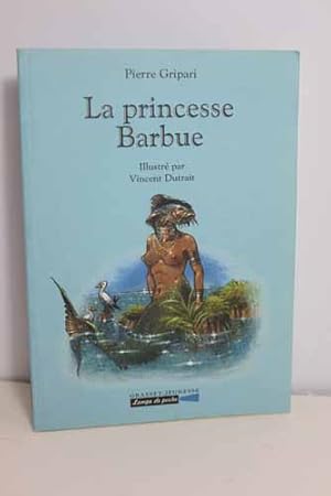 Seller image for La princesse Barbue for sale by Hammonds Antiques & Books