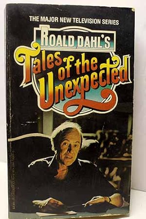 Imagen del vendedor de Roald Dahl's Tales of the Unexpected Please see MY photo of cover -- it may differ a la venta por Hammonds Antiques & Books