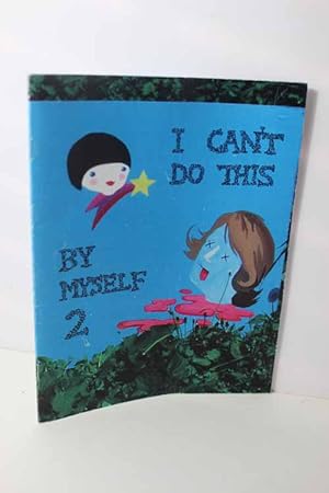 Seller image for I Can't Do This by Myself for sale by Hammonds Antiques & Books