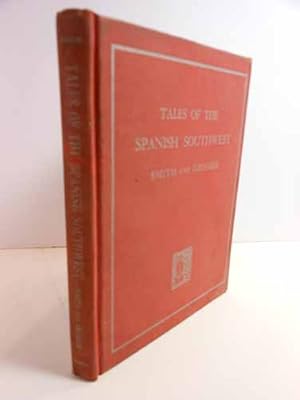 Imagen del vendedor de Tales of the Spanish Southwest a la venta por Hammonds Antiques & Books