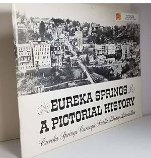 Seller image for Eureka Springs A Pictorial History for sale by Hammonds Antiques & Books