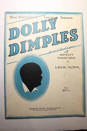 Seller image for Dolly Dimples - Paul Whiteman's Latest Success A Novelty Piano Solo for sale by Hammonds Antiques & Books