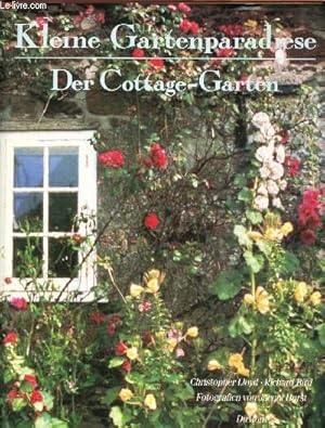 Bild des Verkufers fr Kleine gartenparadiese der cottage-garten zum Verkauf von Le-Livre