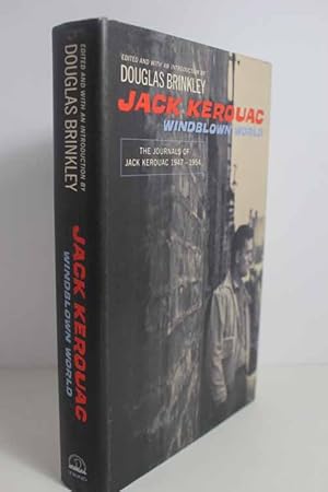 Imagen del vendedor de Windblown World The Journals of Jack Kerouac 1947-1954 a la venta por Hammonds Antiques & Books