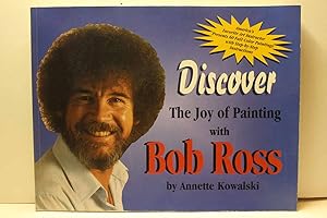 Bild des Verkufers fr Discover the Joy of Painting with Bob Ross zum Verkauf von Hammonds Antiques & Books