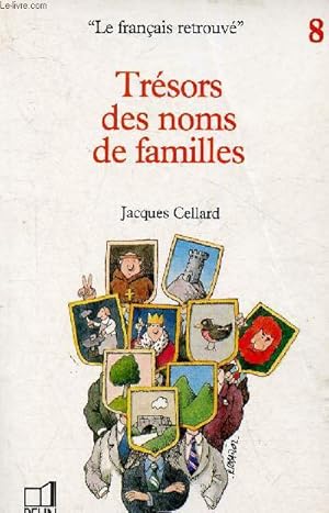 Image du vendeur pour Trsors des noms de famille (Collection "Le franais retrouv", n8) mis en vente par Le-Livre