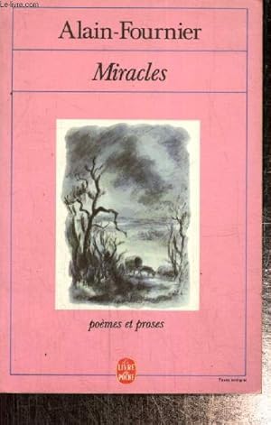 Image du vendeur pour Miracles - Pomes et proses, prcd de Alain-Fournier par Jacques Rivire (Livre de Poche n6510) mis en vente par Le-Livre