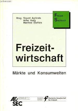 Bild des Verkufers fr Freizeit-wirtschaft - Market und konsumwelten - freizeit sachbuch zum Verkauf von Le-Livre