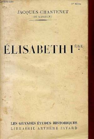 Seller image for Elisabeth Iere (Collection "Les grandes tudes historiques"). 17e dition for sale by Le-Livre