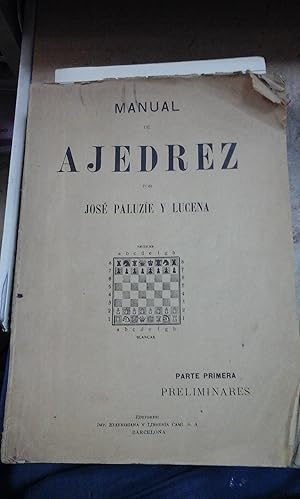 Seller image for MANUAL DE AJEDREZ PARA USO DE PRINCIPIANTES. Primera Parte: Preliminares (Barcelona, 1947) for sale by Multilibro