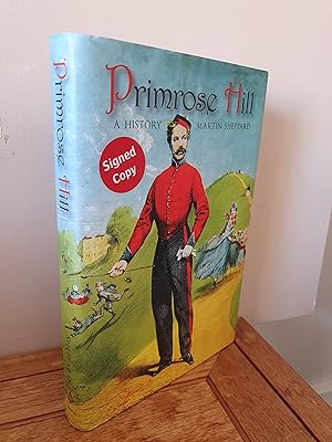 Seller image for Primrose Hill. A History for sale by B. B. Scott, Fine Books (PBFA)