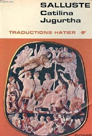 Bild des Verkufers fr Catilina Jugurtha - Rome - Collection traductions hatier. zum Verkauf von Le-Livre