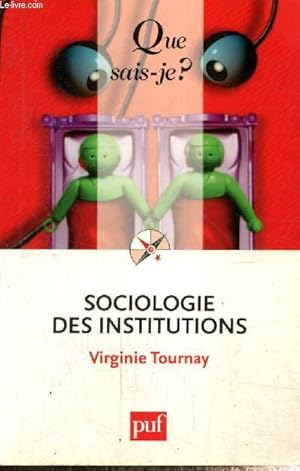 Image du vendeur pour Sociologie des institutions (Collection "Que sais-je ?", n3915) mis en vente par Le-Livre