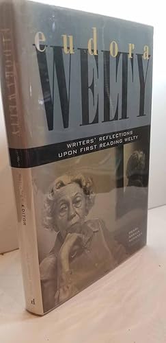 Bild des Verkufers fr Eudora Welty Writers' Reflections Upon First Reading Welty zum Verkauf von Hammonds Antiques & Books