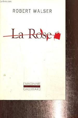 Imagen del vendedor de La Rose (Collection "L'imaginaire", n584) a la venta por Le-Livre