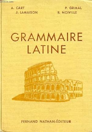 Image du vendeur pour Grammaire latine - Nouvelle dition comprenant les exemples types de la liste officielle. mis en vente par Le-Livre
