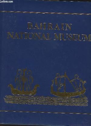 Bild des Verkufers fr Bahrain National Museum zum Verkauf von Le-Livre