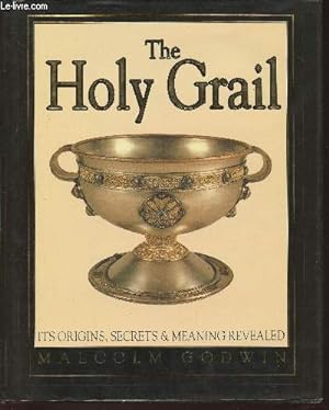 Seller image for The Holy Grail- its origins, secrets & meaning revealed for sale by Le-Livre