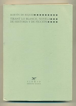 Imagen del vendedor de TIRANT LO BLANCH, NOVELA DE HISTORIA Y DE FICCION a la venta por Ducable Libros
