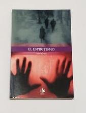 Imagen del vendedor de El espiritismo. a la venta por ARREBATO LIBROS