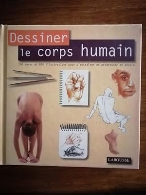 Dessiner le corps humain 250 poses 800 illustrations 2007 - BEAZLEY Mitchell - Dessins Techniques...