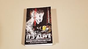 Seller image for It's Alive: Bringing Your Nightmares To Life : Signed for sale by SkylarkerBooks