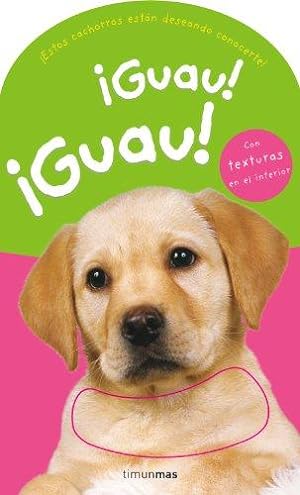 Seller image for Guau! guau! for sale by WeBuyBooks