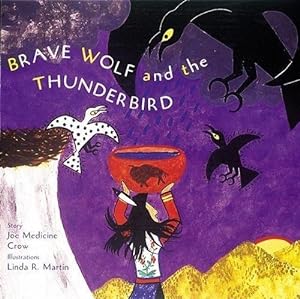 Immagine del venditore per Brave Wolf and the Thunderbird: Tales of the People venduto da WeBuyBooks