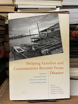 Seller image for Helping Families and Communities Recover From Disaster- Lessons Learned From Hurricane Katrina and Its Aftermath for sale by Chamblin Bookmine