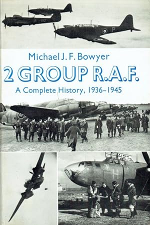 Image du vendeur pour 2 GROUP RAF : A COMPLETE HISTORY, 1936-1945 mis en vente par Paul Meekins Military & History Books