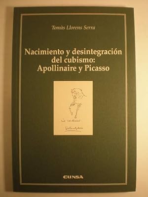 Bild des Verkufers fr Nacimiento y desintegracin del cubismo: Apollinaire y Picasso zum Verkauf von Librera Antonio Azorn