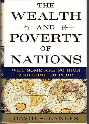 Seller image for The Wealth and Poverty of Nations: Why Some Are So Rich and Some So Poor for sale by Dorley House Books, Inc.