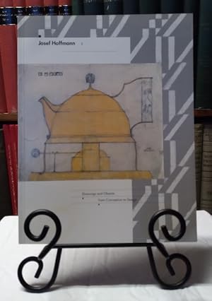 Imagen del vendedor de Josef Hoffmann: Drawings and Objects from Conception to Design a la venta por Structure, Verses, Agency  Books