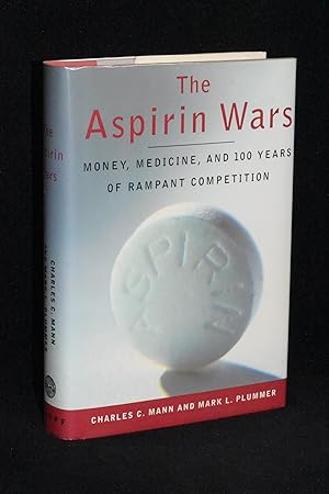 Seller image for The Aspirin Wars; Money, Medicine, and 100 Years of Rampant Competition for sale by Books by White/Walnut Valley Books