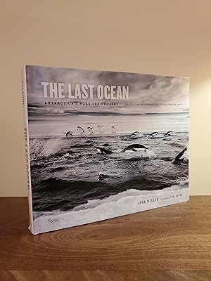 The Last Ocean: Antarctica's Ross Sea Project: Saving the Most Pristine Ecosystem on Earth - LRBP