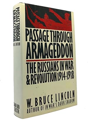 PASSAGE THROUGH ARMAGEDDON The Russians in War and Revolution, 1914-1918