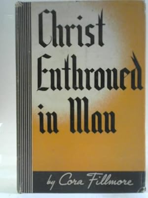 Bild des Verkufers fr Christ Enthroned In Man zum Verkauf von World of Rare Books