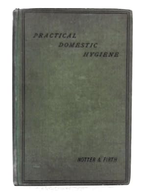 Image du vendeur pour Practical Domestic Hygiene mis en vente par World of Rare Books